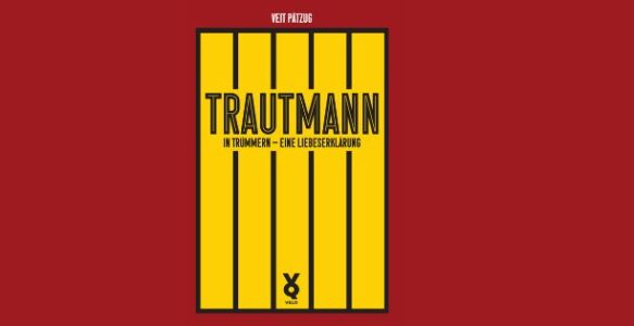 09.08.2024 – Veit Pätzug – Trautmann. In Trümmern – Eine Liebeserklärung (Voland & Quist)